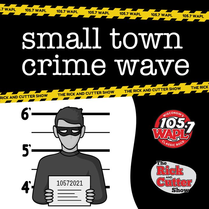 Small Town Crime Wave (Coast to Coast) For Feb. 16th
