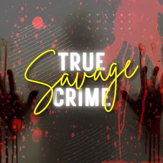 Savage True Crime Podcast