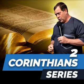 Episode 46 - 2 Corinthians 12:19-21