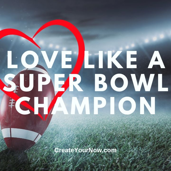 3303 Love Like a Super Bowl Champion