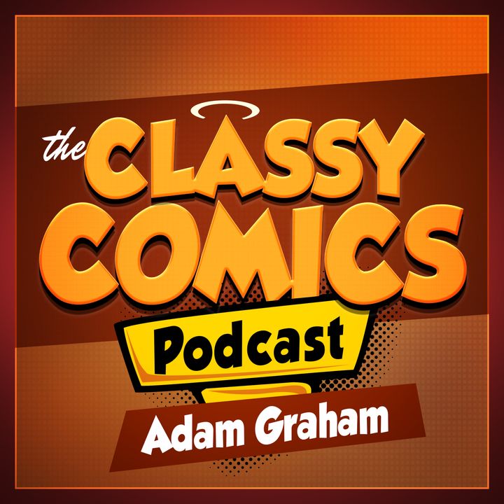 The Classy Comics Podcast